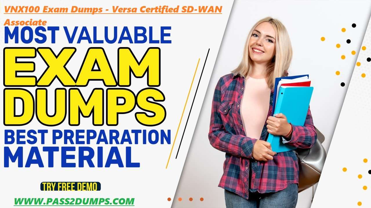 VNX100 Exam Dumps Certified SD WAN Associate Dumps {2024}