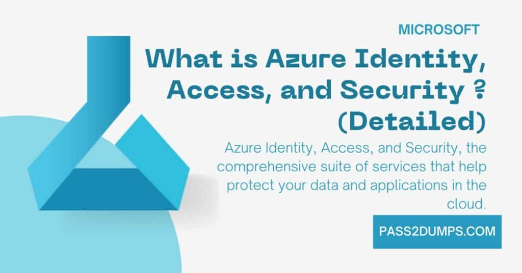 Azure Identity, Access, and Security