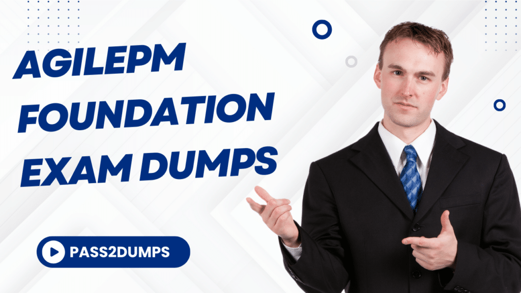 AgilePM Foundation Exam Dumps