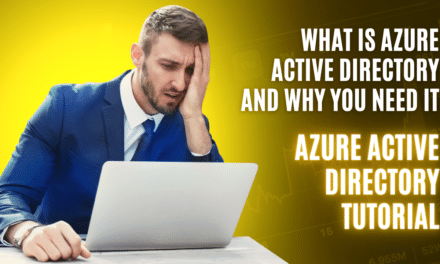 What Is Azure Active Directory? Access, Benefits, Techniques, Purpose