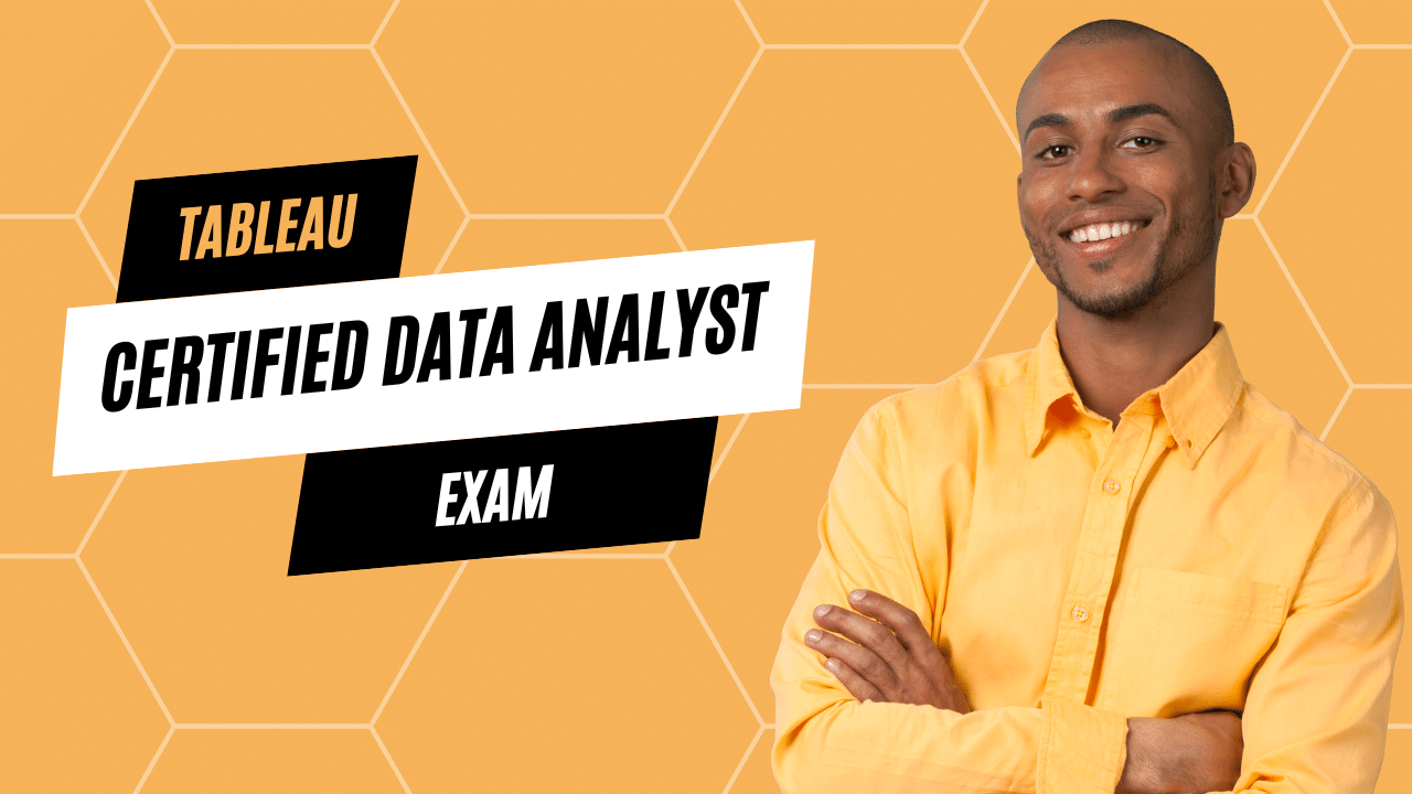Tableau Certified Data Analyst Exam
