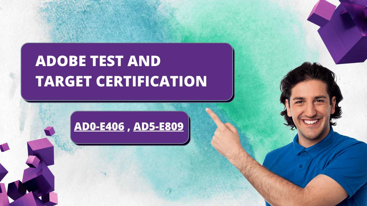 What Is Adobe Test and Target Certification? Complete Preparation Tips