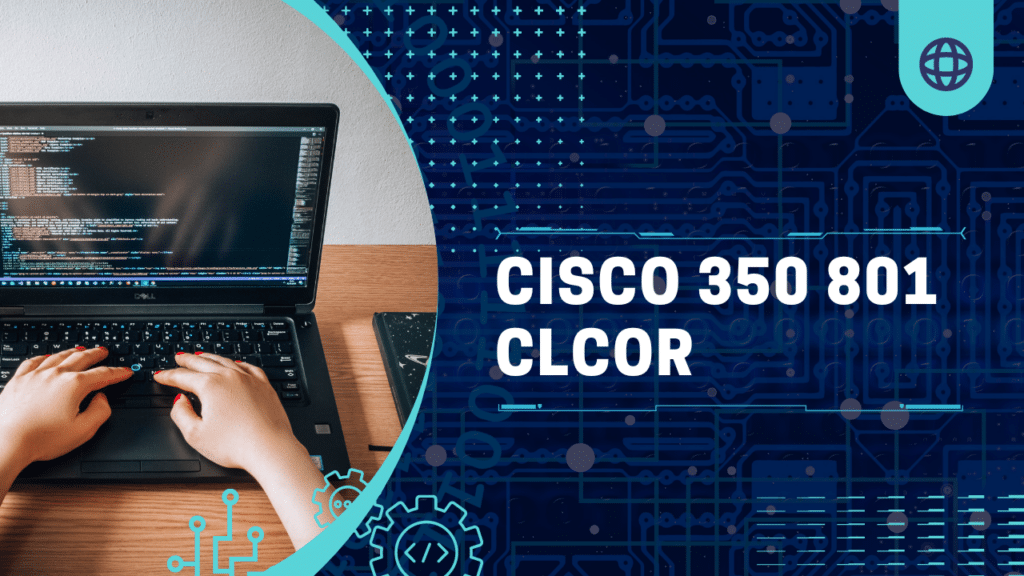 Cisco 350 801 CLCOR