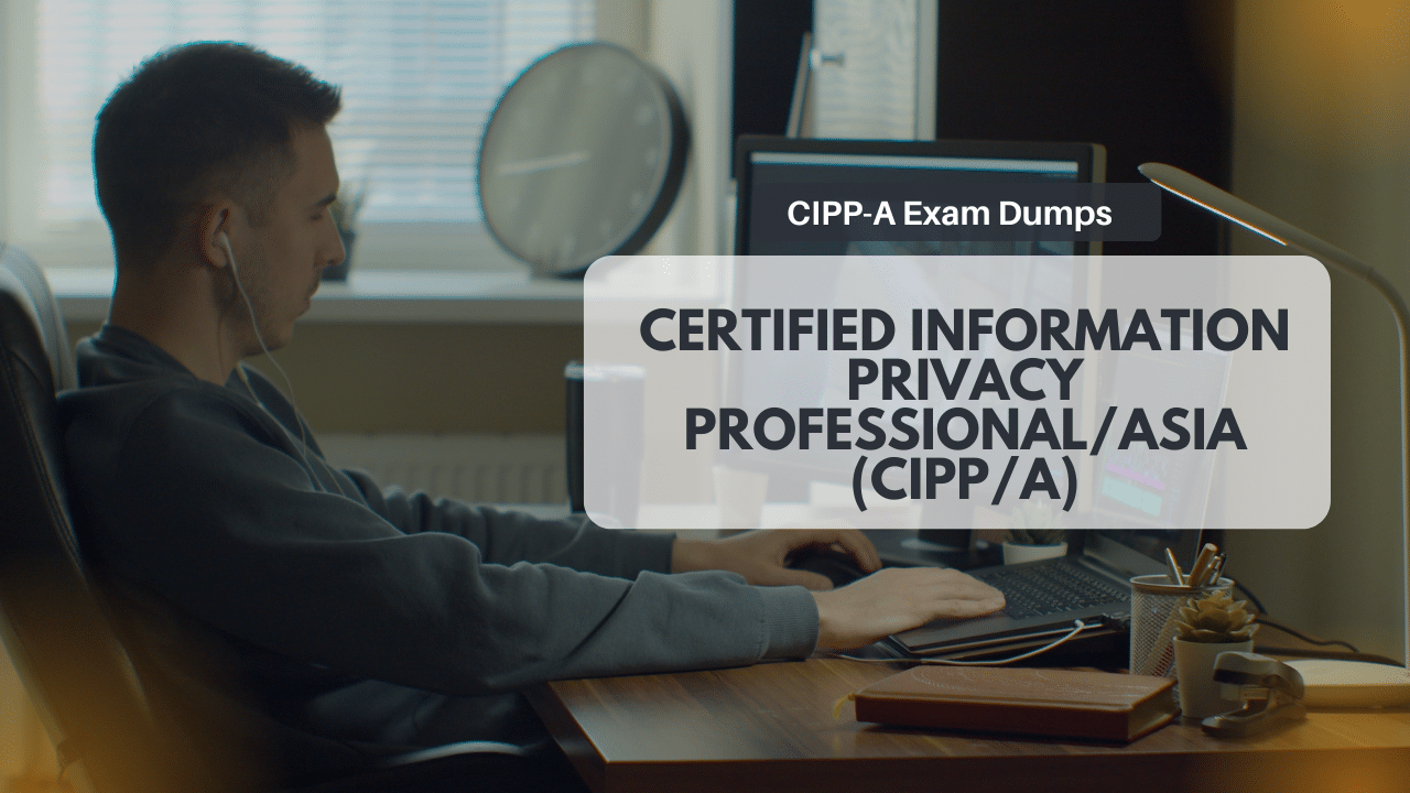 CIPP-A Exam Dumps
