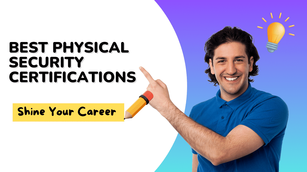 Best Physical Security Certifications