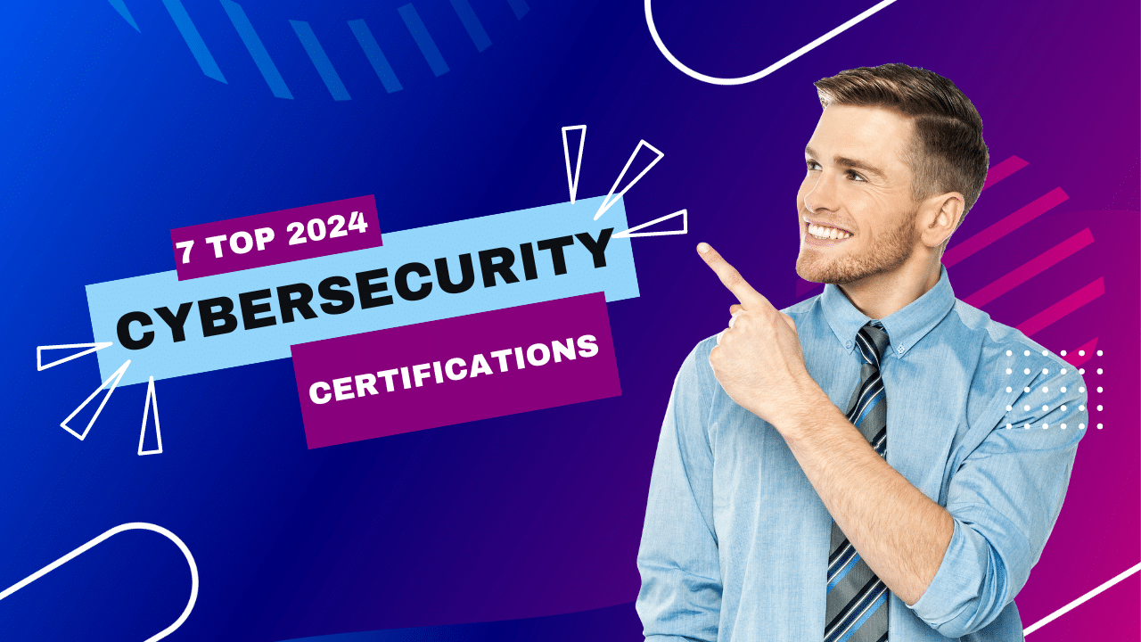 (Shocking) Top 7 Cybersecurity Certification- What 2024 Has Free Info?