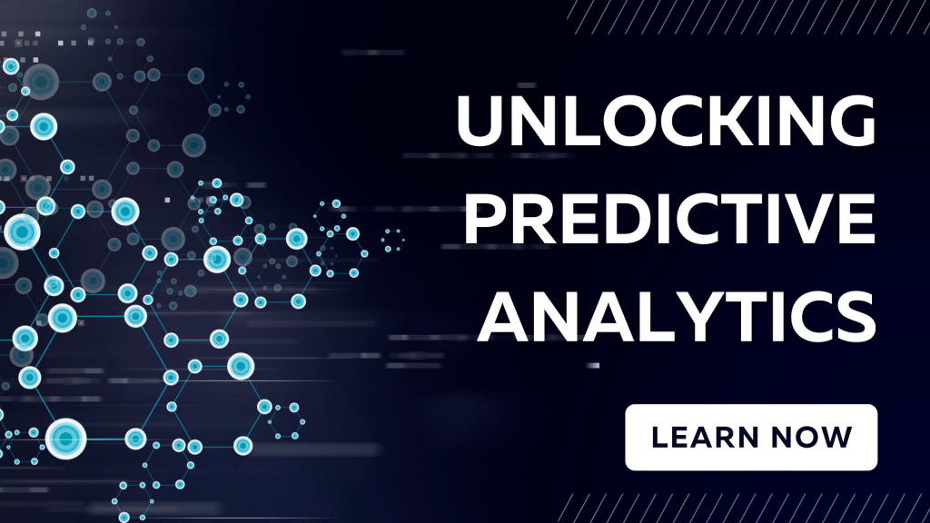 Unlocking Predictive Analytics