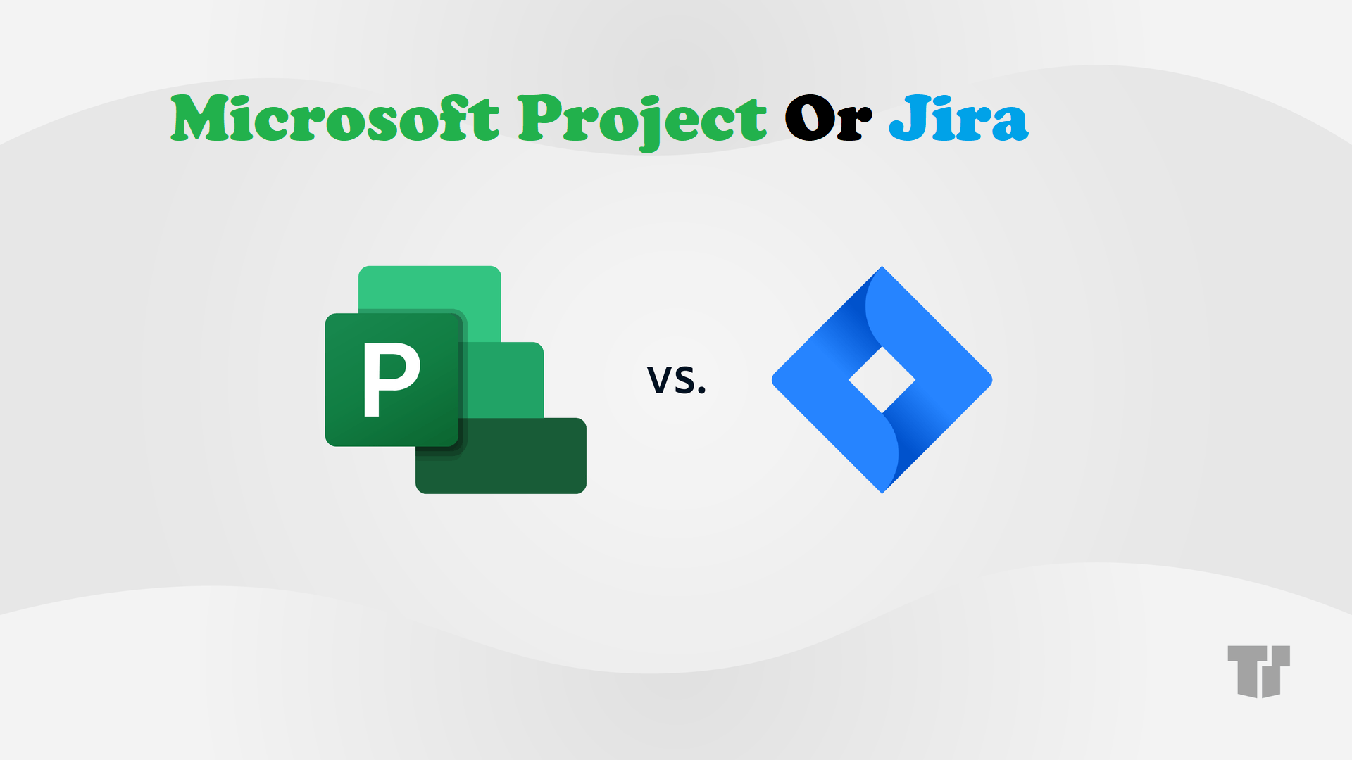 Jira or Microsoft Project